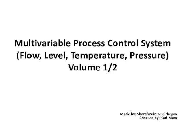 Multivariable Process Control System (Flow, Level, Temperature, Pressure) Volume 1/2