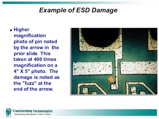 Example of ESD Damage Higher magnification photo of pin noted