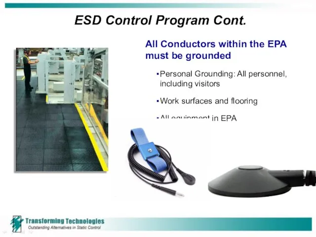 ESD Control Program Cont. All Conductors within the EPA must