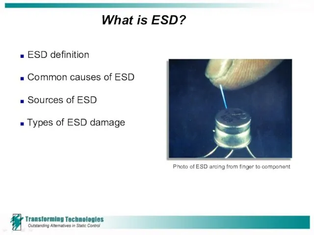 ESD definition Common causes of ESD Sources of ESD Types