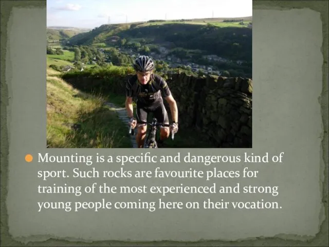 Mounting is a specific and dangerous kind of sport. Such