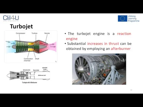 Turbojet The turbojet engine is a reaction engine Substantial increases