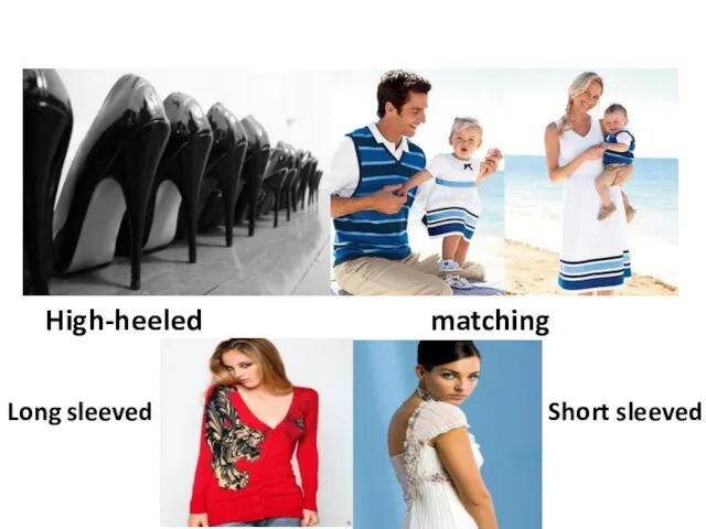 High-heeled Long sleeved Short sleeved matching