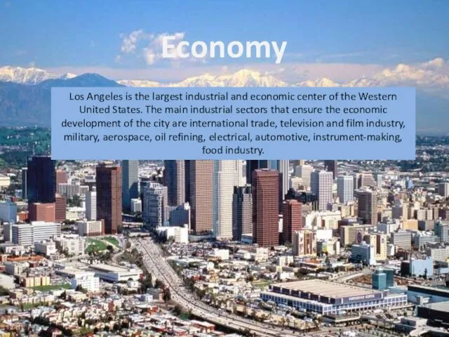 Los Angeles is the largest industrial and economic center of