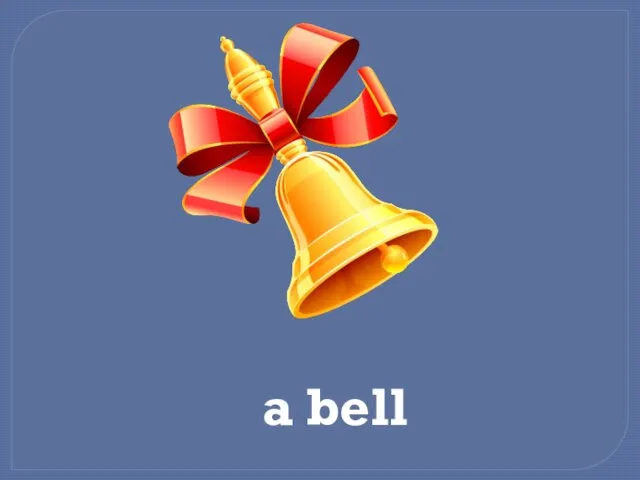 a bell