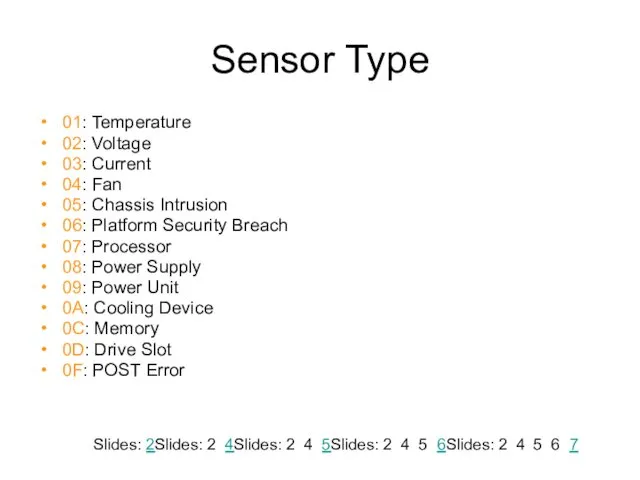 Sensor Type 01: Temperature 02: Voltage 03: Current 04: Fan