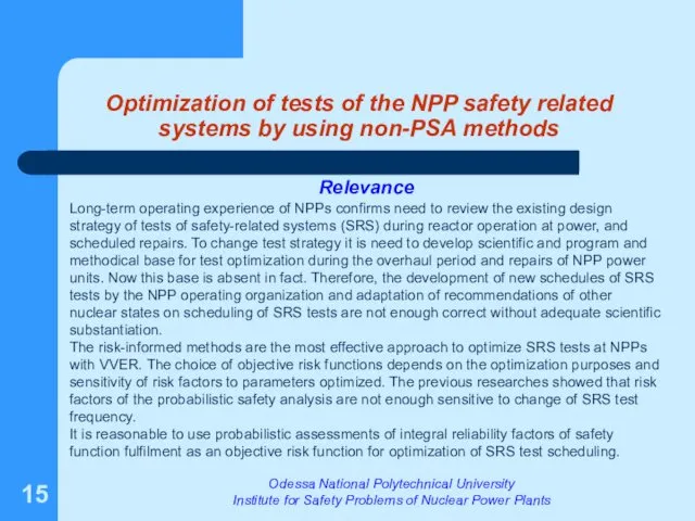 Optimization of tests of the NPP safety related systems by