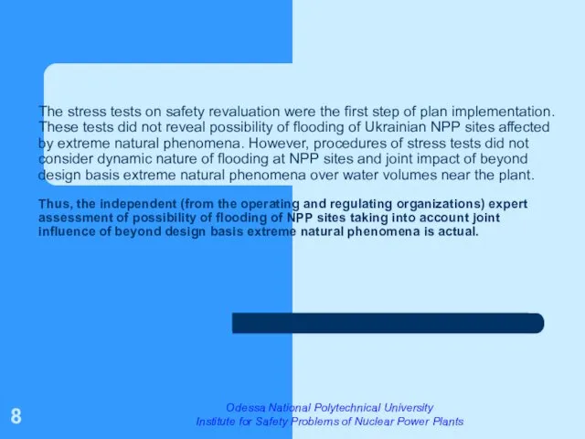 The stress tests on safety revaluation were the first step