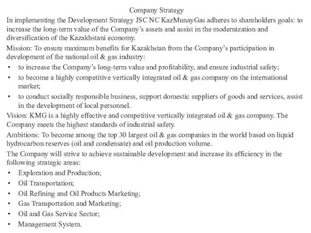 Company Strategy In implementing the Development Strategy JSC NC KazMunayGas