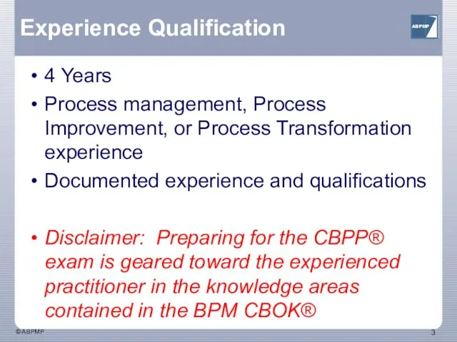 Experience Qualification 4 Years Process management, Process Improvement, or Process