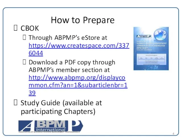 How to Prepare CBOK Through ABPMP’s eStore at https://www.createspace.com/3376044 Download