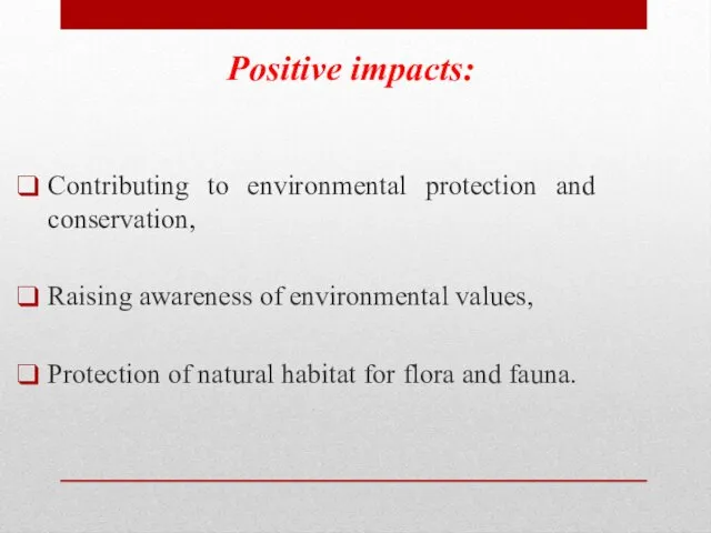Contributing to environmental protection and conservation, Raising awareness of environmental values, Protection of