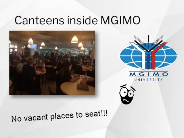 Canteens inside MGIMO No vacant places to seat!!!