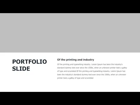 PORTFOLIO SLIDE Of the printing and industry Of the printing