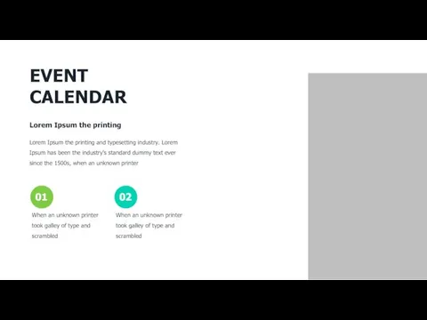 EVENT CALENDAR Lorem Ipsum the printing Lorem Ipsum the printing