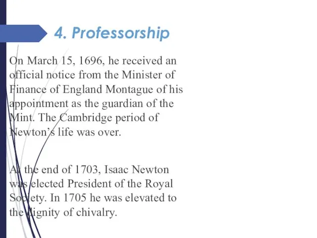 4. Professorship On March 15, 1696, he received an official notice from the