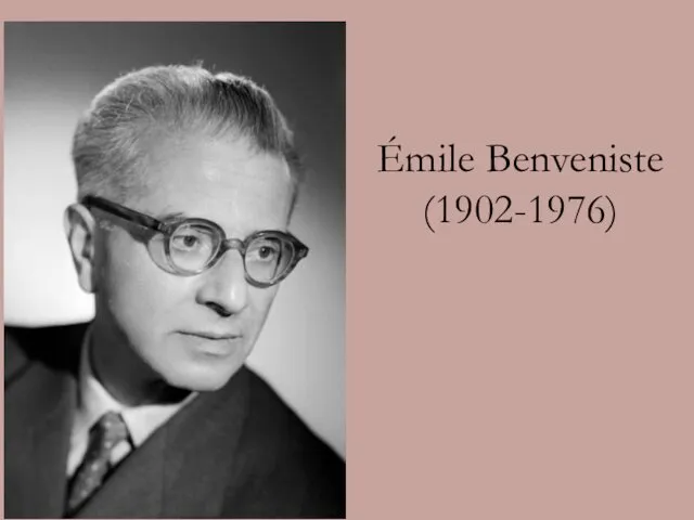 Émile Benveniste (1902-1976)