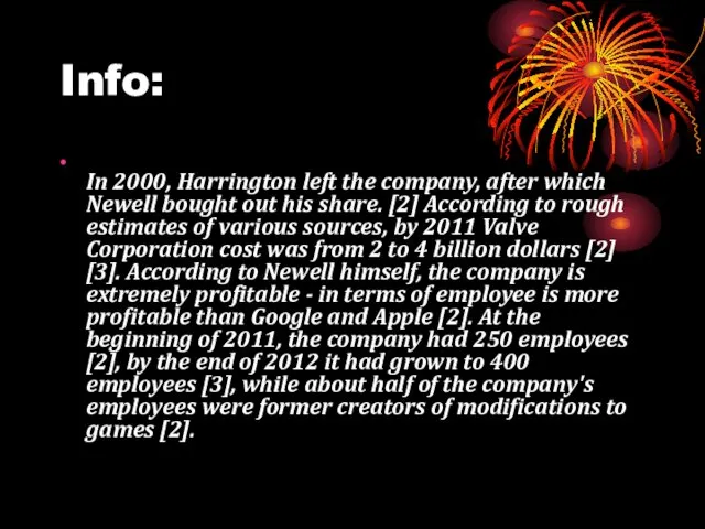 Info: In 2000, Harrington left the company, after which Newell