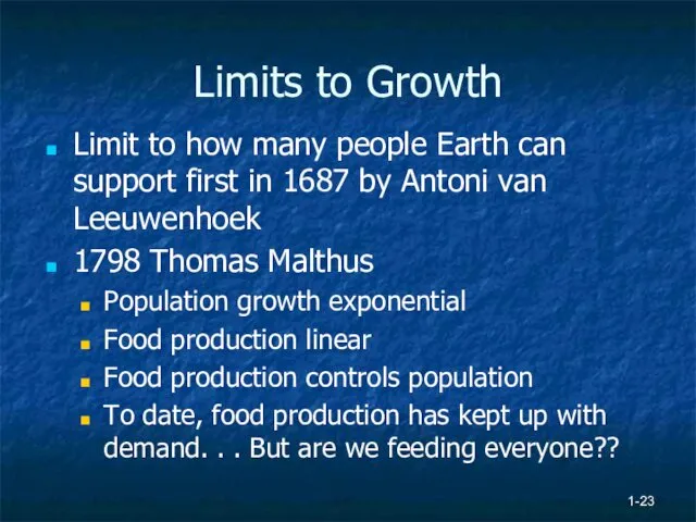 1- Limits to Growth Limit to how many people Earth