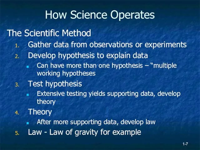 1- How Science Operates The Scientific Method Gather data from