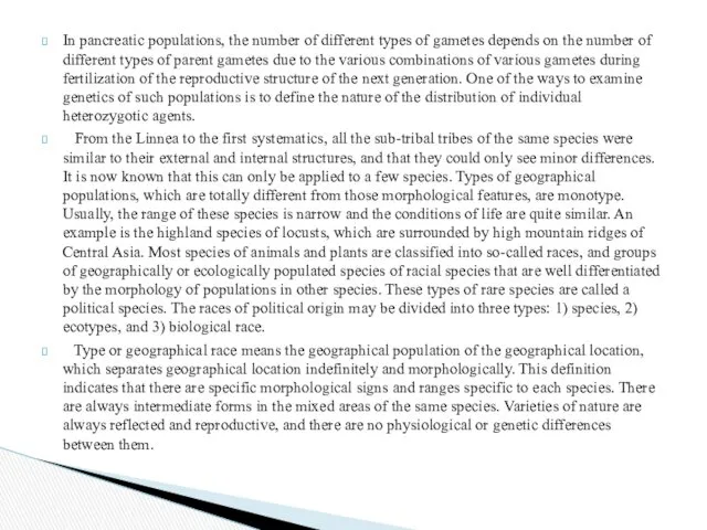 In pancreatic populations, the number of different types of gametes