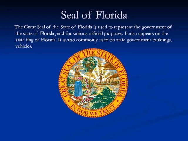 Seal of Florida The Great Seal of the State of