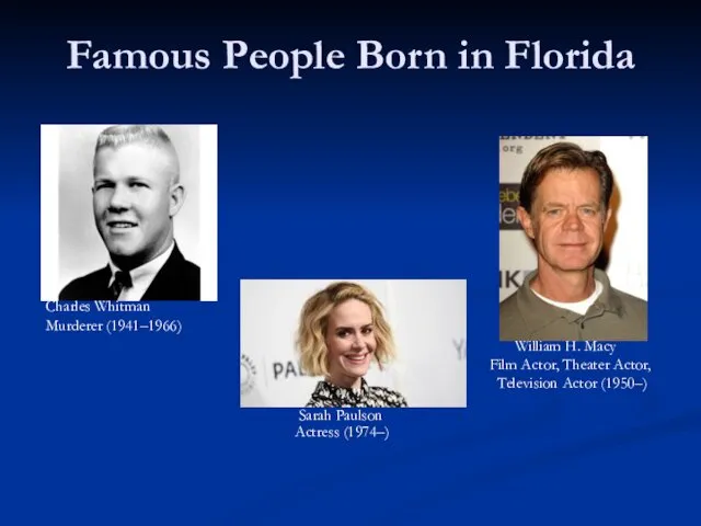 Famous People Born in Florida Charles Whitman Murderer (1941–1966) William