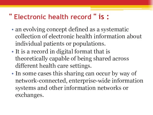 " Electronic health record " is : an evolving concept