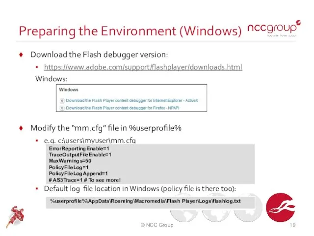 Preparing the Environment (Windows) Download the Flash debugger version: https://www.adobe.com/support/flashplayer/downloads.html