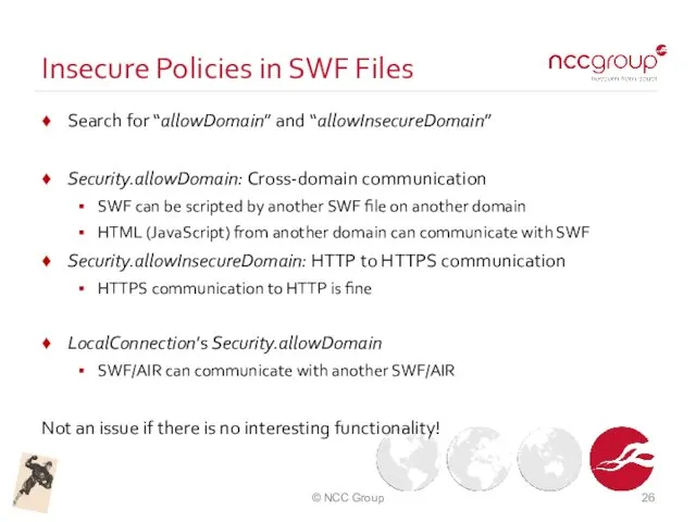Insecure Policies in SWF Files Search for “allowDomain” and “allowInsecureDomain”