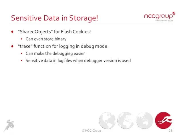 Sensitive Data in Storage! “SharedObjects” for Flash Cookies! Can even
