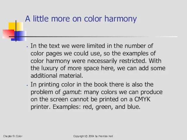 Chapter 9: Color Copyright © 2004 by Prentice Hall A