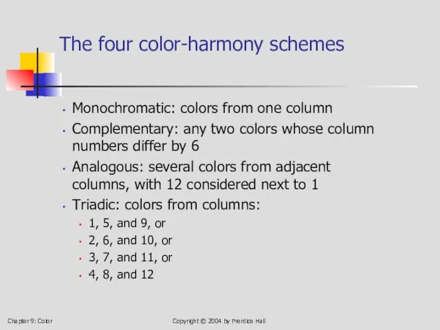 Chapter 9: Color Copyright © 2004 by Prentice Hall The