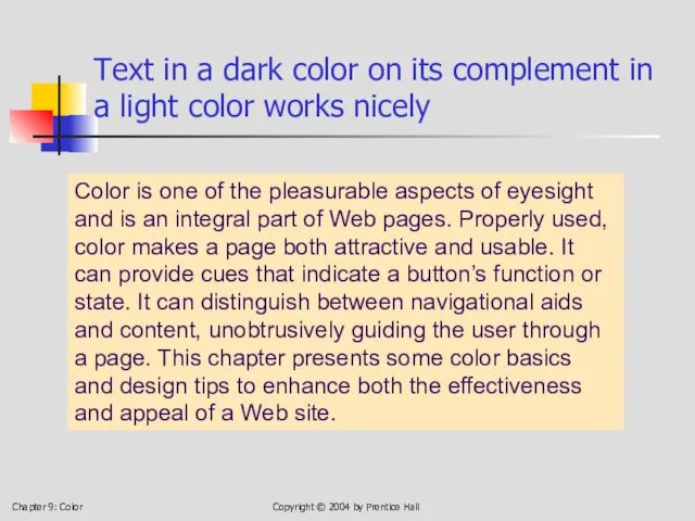 Chapter 9: Color Copyright © 2004 by Prentice Hall Text