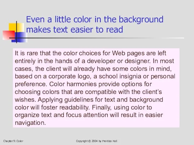 Chapter 9: Color Copyright © 2004 by Prentice Hall Even