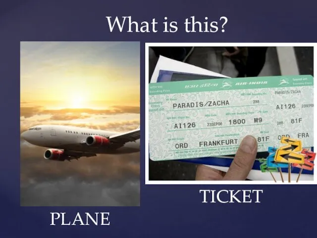 What is this? PLANE TICKET