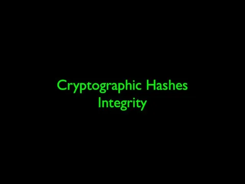 Cryptographic Hashes Integrity