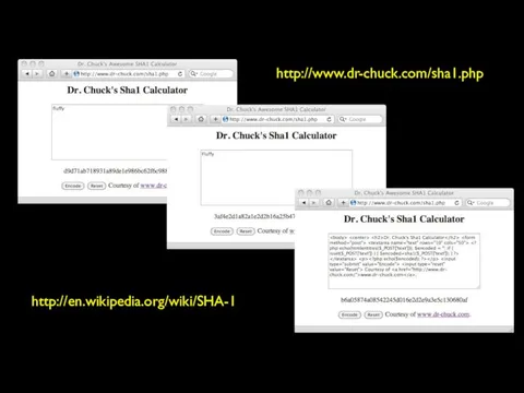 http://en.wikipedia.org/wiki/SHA-1 http://www.dr-chuck.com/sha1.php