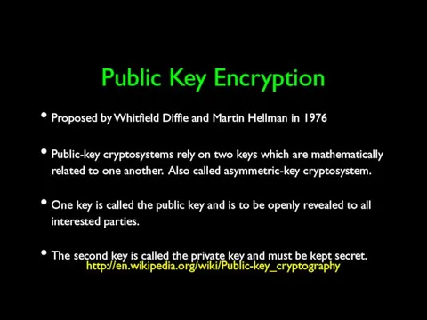 Public Key Encryption Proposed by Whitfield Diffie and Martin Hellman