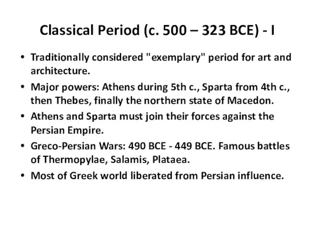 Classical Period (c. 500 – 323 BCE) - I Traditionally