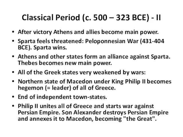 Classical Period (c. 500 – 323 BCE) - II After