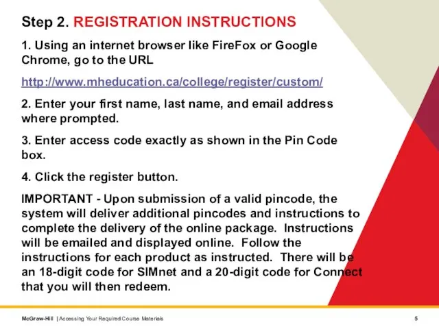 Step 2. REGISTRATION INSTRUCTIONS 1. Using an internet browser like