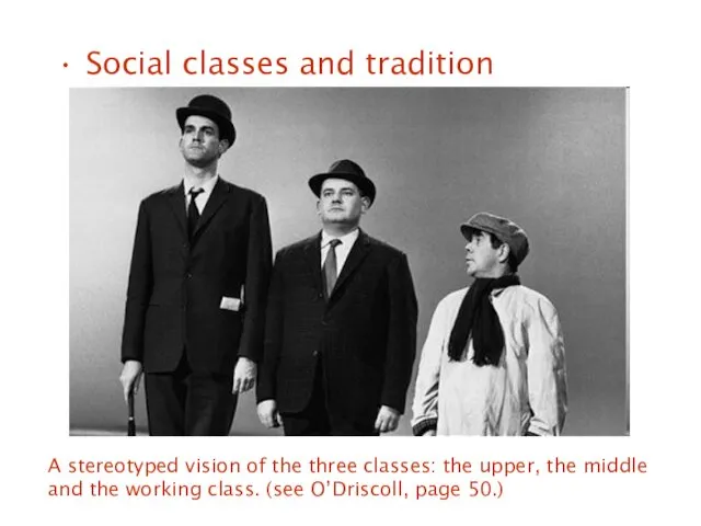 Social classes and tradition A stereotyped vision of the three