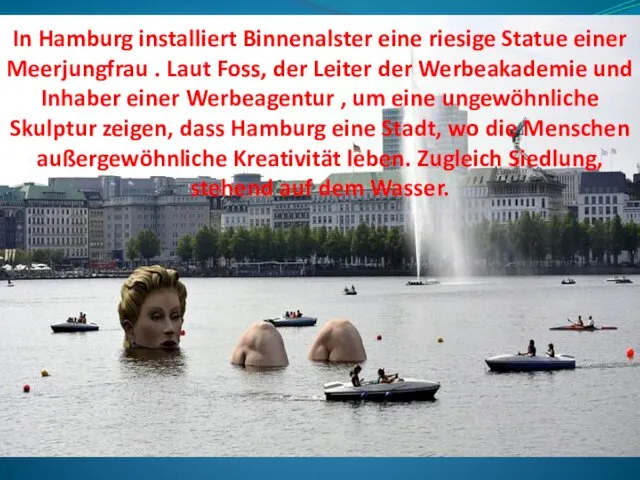 In Hamburg installiert Binnenalster eine riesige Statue einer Meerjungfrau .