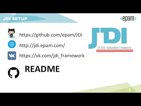 JDI SETUP README http://jdi.epam.com/ https://github.com/epam/JDI https://vk.com/jdi_framework