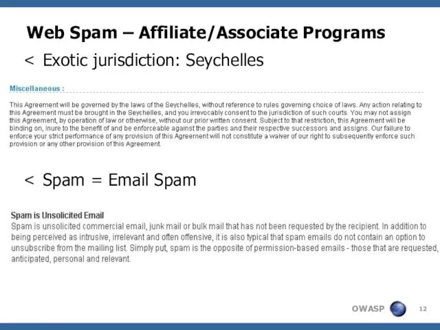 Web Spam – Affiliate/Associate Programs Exotic jurisdiction: Seychelles Spam = Email Spam