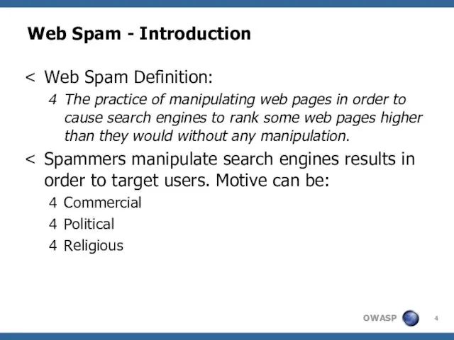 Web Spam - Introduction Web Spam Definition: The practice of
