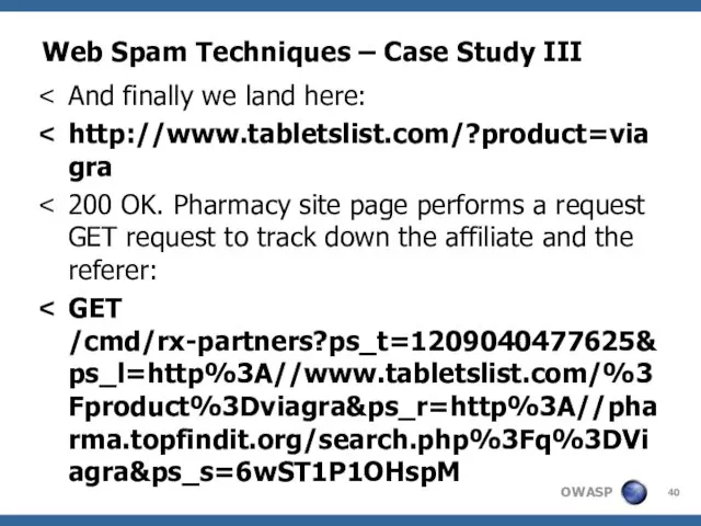 Web Spam Techniques – Case Study III And finally we