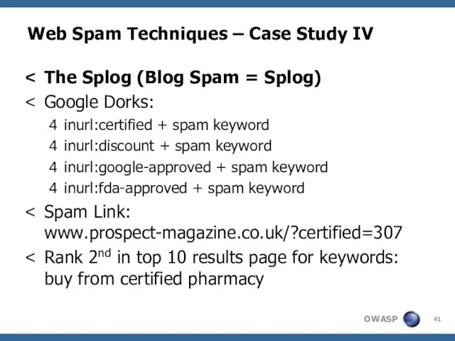 Web Spam Techniques – Case Study IV The Splog (Blog