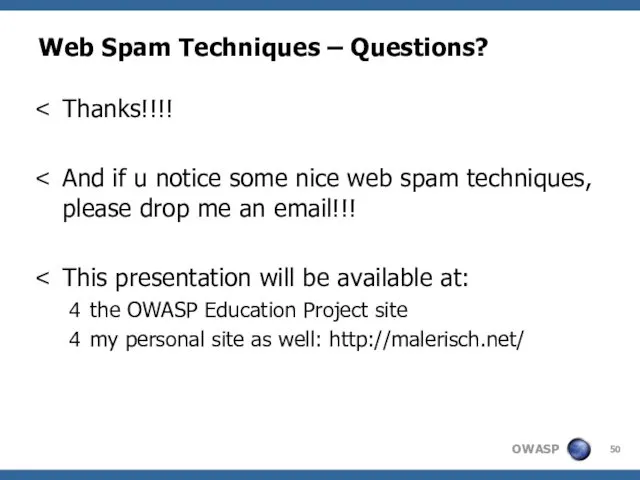 Web Spam Techniques – Questions? Thanks!!!! And if u notice